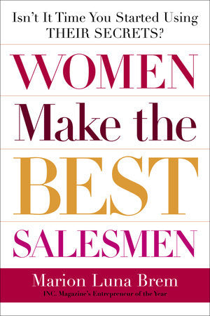 Women Make the Best Salesmen Paperback by Marion Luna Brem