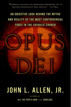 Opus Dei Paperback by John L. Allen, Jr.