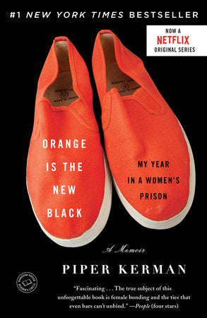 Orange Is the New Black Paperback by Piper Kerman