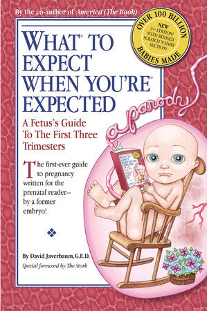 What to Expect When You're Expected Paperback by David Javerbaum, G.E.D.