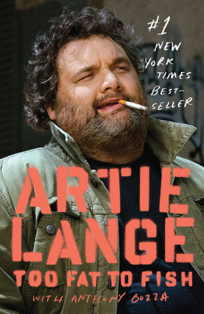 Too Fat to Fish Paperback by Artie Lange with Anthony Bozza