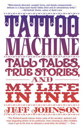 Tattoo Machine Paperback by Jeff Johnson