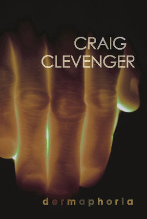 Dermaphoria Paperback by Craig Clevenger