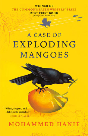 A Case of Exploding Mangoes Paperback by Mohammed Hanif