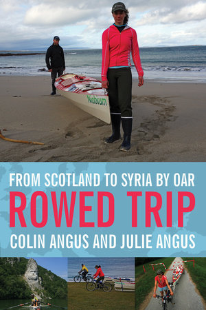 Rowed Trip Paperback by Colin Angus and Julie Angus