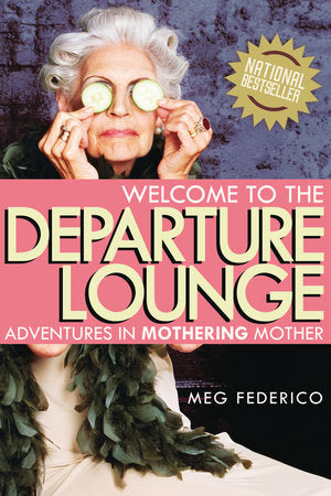Welcome to the Departure Lounge Paperback by Meg Federico