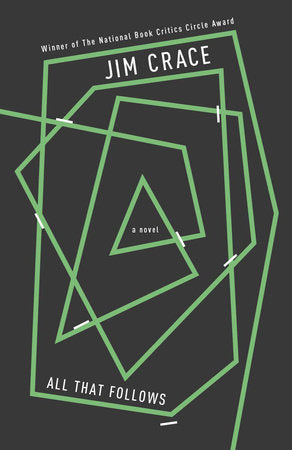 All That Follows Paperback by Jim Crace