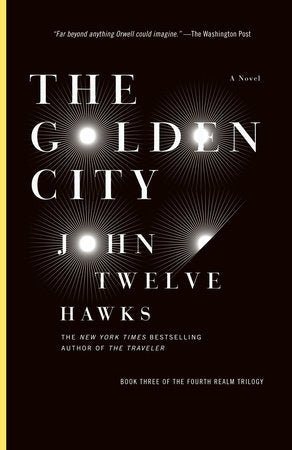 The Golden City Paperback by John Twelve Hawks