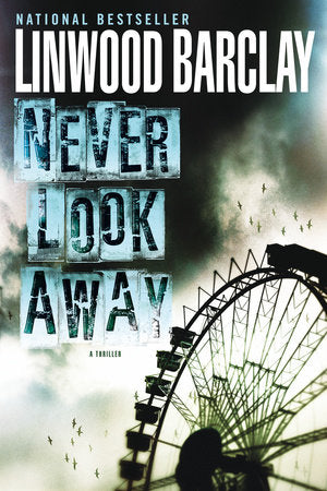 Never Look Away Paperback by Linwood Barclay