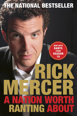 A Nation Worth Ranting About Paperback by Rick Mercer