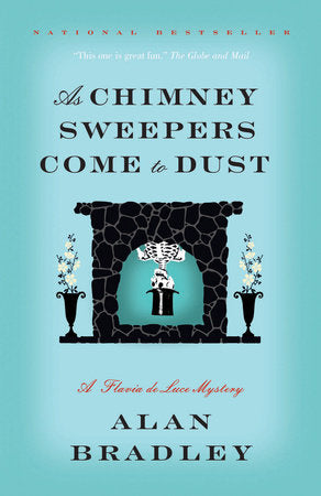 As Chimney Sweepers Come to Dust Paperback by Alan Bradley