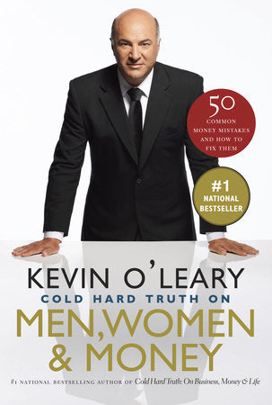 The Cold Hard Truth On Men, Women and Money Paperback by Kevin O'Leary
