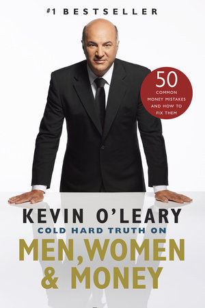 Cold Hard Truth On Men, Women and Money Paperback by Kevin O'Leary