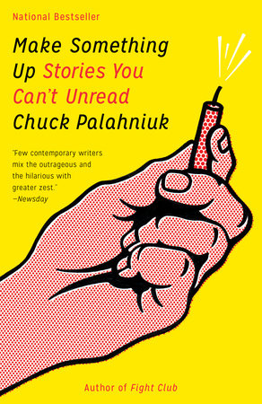 Make Something Up Paperback by Chuck Palahniuk