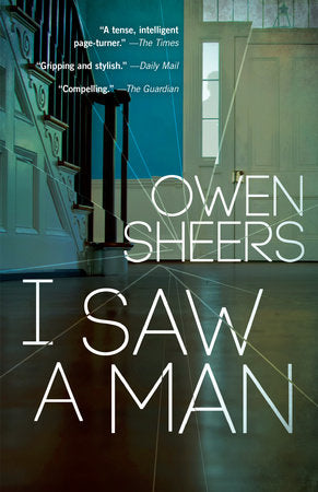 I Saw A Man Paperback by Owen Sheers