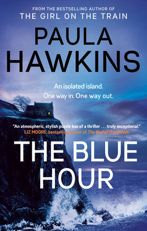 The Blue Hour Paperback by Paula Hawkins