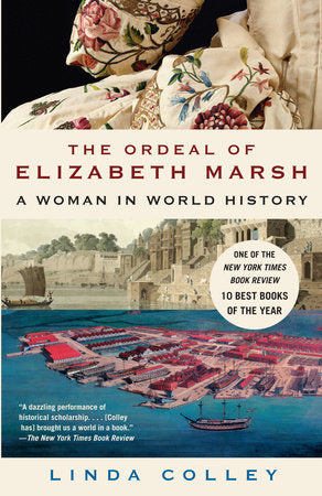 The Ordeal of Elizabeth Marsh Paperback by Linda Colley