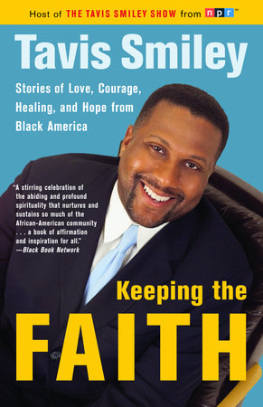 Keeping the Faith Paperback by Tavis Smiley