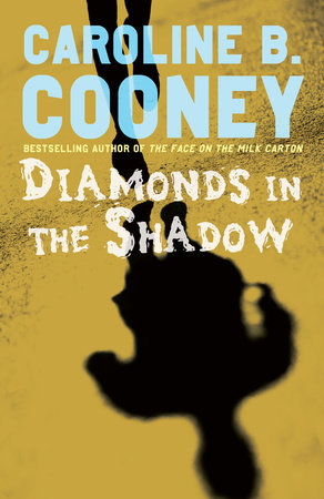 Diamonds in the Shadow Paperback by Caroline B. Cooney