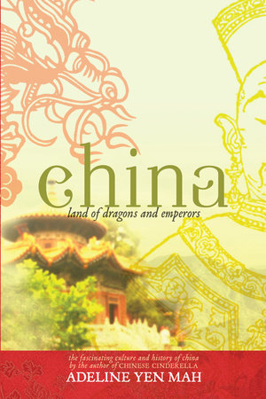 China: Land of Dragons and Emperors Paperback by Adeline Yen Mah