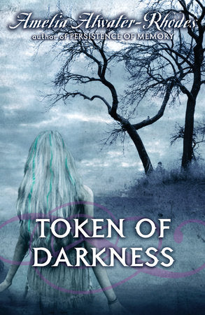 Token of Darkness Paperback by Amelia Atwater-Rhodes