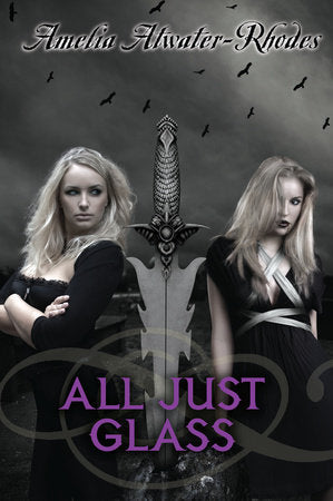 All Just Glass Paperback by Amelia Atwater-Rhodes
