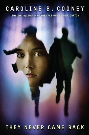 They Never Came Back Paperback by Caroline B. Cooney