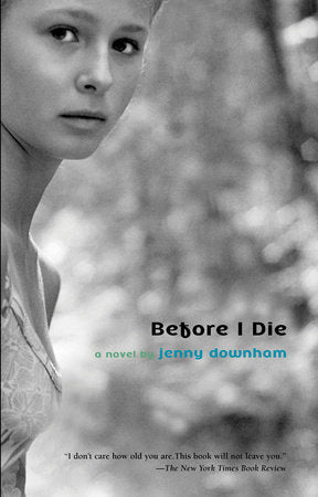 Before I Die Paperback by Jenny Downham