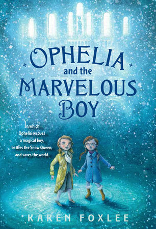 Ophelia and the Marvelous Boy Paperback by Karen Foxlee