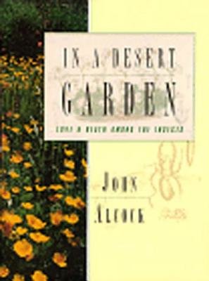 In A Desert Garden Hardcover by John Alcock