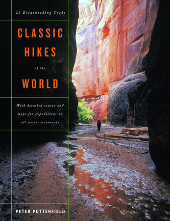 Classic Hikes of the World Hardcover by Peter Potterfield