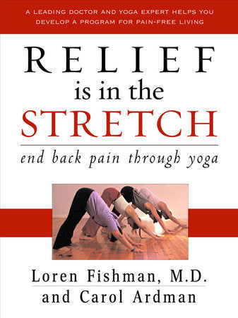 Relief Is in the Stretch Hardcover by Loren Fishman,Md;Carol Ardman
