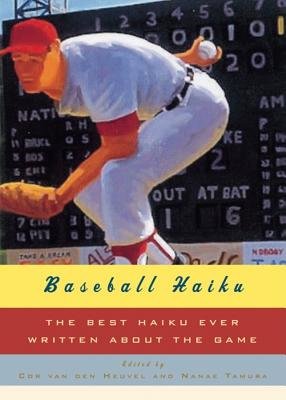 Baseball Haiku Hardcover by Den Heuvel Van;Nanae Tamura