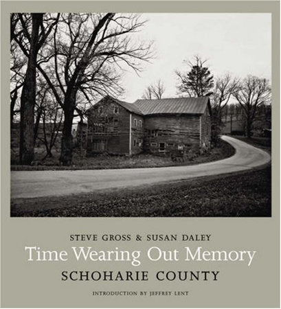 Time Wearing Out Memory Hardcover by Steve Gross;Susan Daley;Jeffrey Lent