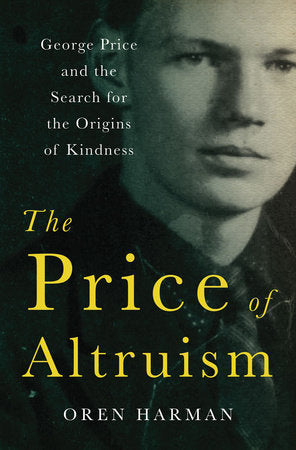 The Price of Altruism Hardcover by Oren Harman