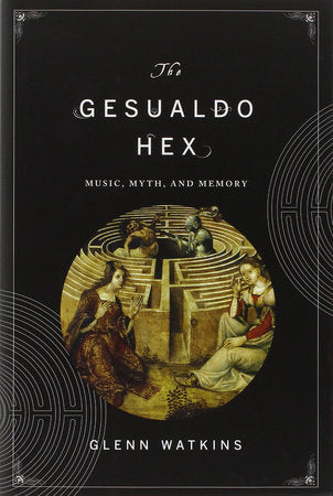 The Gesualdo Hex Hardcover by Glenn Watkins
