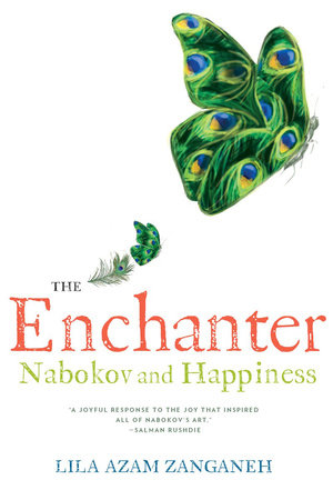 The Enchanter Hardcover by Lila Azam Zanganeh