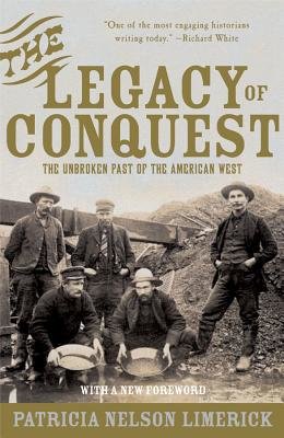 Legacy of Conquest Paperback by Patricia Limerick