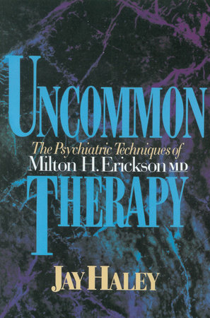 Uncommon Therapy Paperback by Jay Haley
