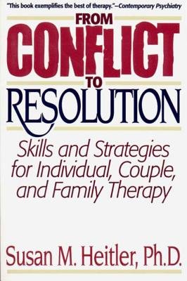From Conflict To Resolution Paperback by Susan Heitler