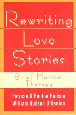 Rewriting Love Stories Paperback by Hudson William Ohanlon;Hudson Patricia Ohanlon