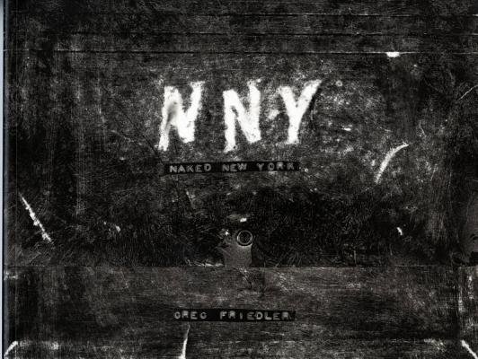 Naked New York Paperback by Greg Friedler