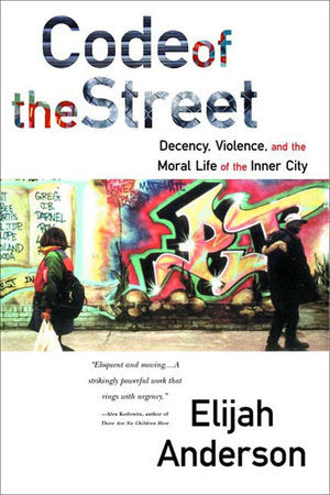 Code of the Street Paperback by Elijah Anderson