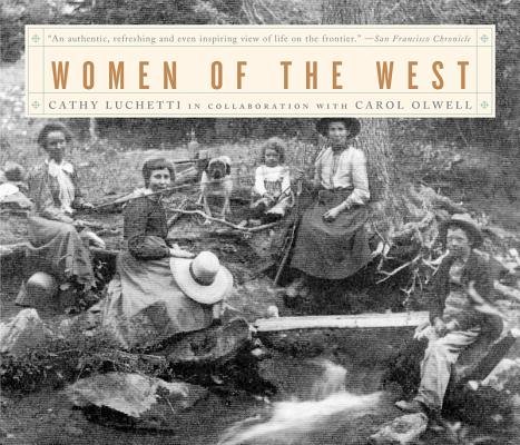 Women Of The West Paperback by Cathy Luchetti;Carol Olwell