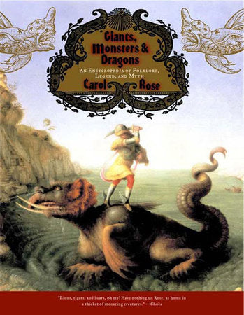 Giants Monsters and Dragons Paperback by Carol Rose