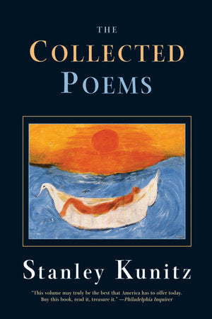 Collected Poems Paperback by Stanley Kunitz