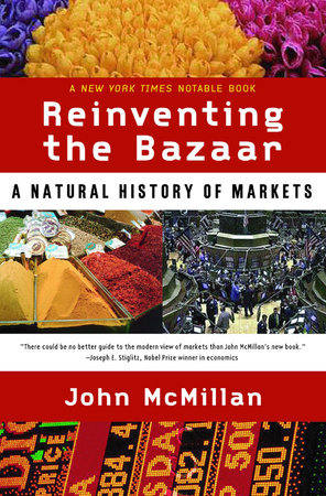 Reinventing the Bazaar Paperback by John Mcmillan