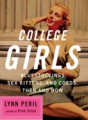 College Girls Paperback by Lynn Peril