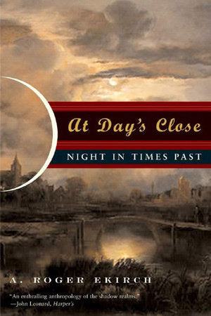 At Days Close Paperback by A Roger Ekirch