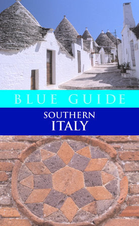Blue Guide Southern Italy 11e Paperback by Paul Blanchard